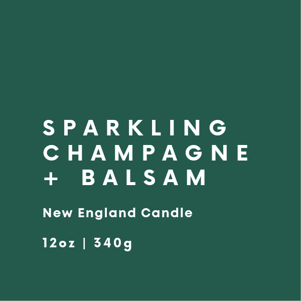 Sparkling Champagne + Balsam